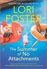 Lori Foster - The Summer of No Attachments