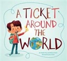 Natalia Diaz, Melissa Owens, Kim Smith - A Ticket Around the World (Updated Edition)