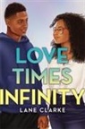 Lane Clarke - Love Times Infinity