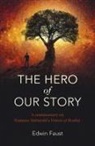 Edwin Faust - Hero of Our Story, The