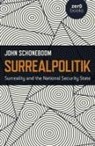 John Schoneboom, Schoneboom John - Surrealpolitik