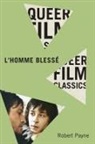 Robert Payne - L'Homme blesse