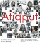 Beth Greenhorn, Carol Payne, Deborah Kigjugalik Webster, Christina Williamson - Atiqput