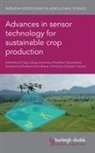 Asim Biswas, Craig Lobsey, Asim Biswas, Asim (University of Guelph Biswas, Craig Lobsey, Craig (University of Southern Queensland Lobsey - Advances in sensor technology for sustainable crop production