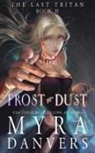 Myra Danvers, Myra Danvers - Frost to Dust