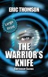 Eric Thomson, Eric Thomson - The Warrior's Knife