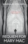 Douglas Cockell - Requiem For Mary Mac
