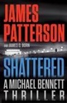 James O Born, James O. Born, James Patterson, James/ Born Patterson - Shattered