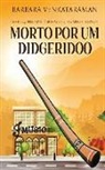 Barbara Venkataraman - Morto Por Um Didgeridoo
