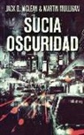 Jack D. McLean, Martin D. Mulligan - Sucia Oscuridad