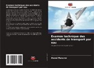 Alexei Maxurov - Examen technique des accidents de transport par eau