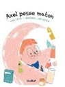 Tuula Pere, Nyamdorj Lkhaasuren - Axel pesee maton: Finnish Edition of Axel Washes the Rug