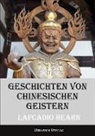 Lafcadio Hearn, Klau Lerch, Klaus Lerch - Geschichten von chinesischen Geistern