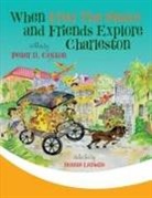Lemaire Bonnie, Peter B. Cotton - When Fred the Snake and Friends Explore Charleston