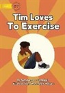 Summerrose Campbell, Jovan Carl Segura - Tim Loves to Exercise
