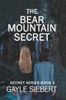 Gayle Siebert - The Bear Mountain Secret