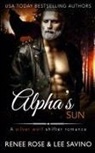 Renee Rose, Lee Savino - Alpha's Sun