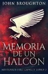 John Broughton - Memoria De Un Halcón