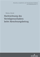 Markus Gierok, Martin Waßmer - Hochrechnung des Vermögensschadens beim Abrechnungsbetrug