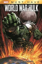 Peter David, Peter u a David, Gre Pak, Greg Pak, Sean Phillips, Al Rio... - Marvel Must-Have: World War Hulk