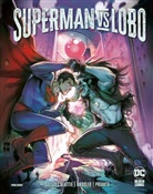 Mirka Andolfo, Mirka u a Andolfo, Sarah Beattie, Tim Seeley - Superman vs. Lobo