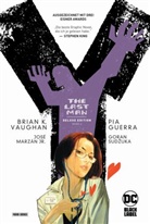 Pia Guerra, José Marzán Junior, Goran Sudzuka, Brian Vaughan, Brian K Vaughan, Brian K. Vaughan - Y: The Last Man (Deluxe Edition)
