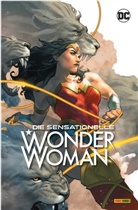 Corinna Bechko, Colleen Doran, Meghan Hetrick, Paul Pelletier, Bruno Redondo, Bruno u a Redondo - Die sensationelle Wonder Woman