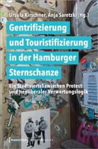 Ursula Kirschner, Saretzki, Anja Saretzki - Gentrifizierung und Touristifizierung in der Hamburger Sternschanze