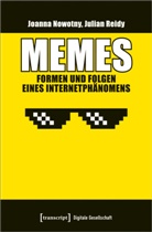 Joanna Nowotny, Julian Reidy - Memes - Formen und Folgen eines Internetphänomens