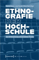 Oliver Berli, Daniel Meyer, Julia Reuter - Ethnografie der Hochschule