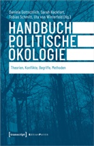 Daniela Gottschlich, Sarah Hackfort, Sarah K. Hackfort, Schmit, Tobias Schmitt, Tobias Schmitt u a... - Handbuch Politische Ökologie