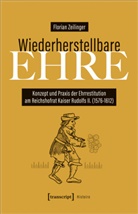 Florian Zeilinger - Wiederherstellbare Ehre