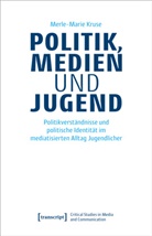 Merle-Marie Kruse - Politik, Medien und Jugend