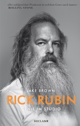 Jake Brown - Rick Rubin - Genie im Studio