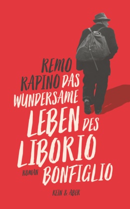 Remo Rapino - Das wundersame Leben des Liborio Bonfiglio