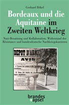 Gerhard Bökel - Bordeaux und die Aquitaine im Zweiten Weltkrieg