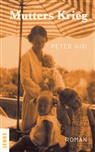 Peter Gisi - Mutters Krieg