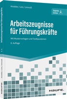 Thorste Knobbe, Thorsten Knobbe, Thorsten (Dr.) Knobbe, Mario Leis, Mario (Dr.) Leis, K Umnuss... - Arbeitszeugnisse für Führungskräfte