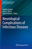 MD Bhimraj, Adarsh Bhimraj MD, MD MPH Bloch, Kare C Bloch MD MPH, Karen C Bloch MD MPH, MD MPH Hasbun - Neurological Complications of Infectious Diseases