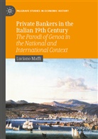 Luciano Maffi - Private Bankers in the Italian 19th Century