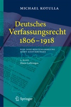 Michael Kotulla - Deutsches Verfassungsrecht 1806 - 1918