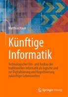 Matthias Haun - Künftige Informatik