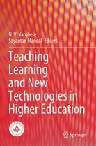 Mandal, Mandal, Sayantan Mandal, V Varghese, N V Varghese, N. V. Varghese - Teaching Learning and New Technologies in Higher Education