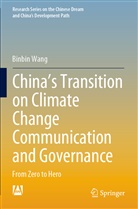 Binbin Wang - China's Transition on Climate Change Communication and Governance