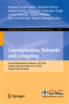 Jemal Abawajy, Shyam Akashe, Vijay K. Bhargava, Brijesh Kumar Chaurasia, Pao-Ann Hsiung, Brijesh Kumar Chaurasia et al... - Communication, Networks and Computing