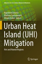 Ursula Eicker, Napoleon Enteria, Matteo Santamouris, Matteos Santamouris - Urban Heat Island (UHI) Mitigation