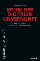 Matthias Eckoldt - Kritik der digitalen Unvernunft