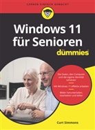 Isolde Kommer, Christine Peyton, Curt Simmons - Windows 11 für Senioren für Dummies