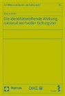 Benita Böhm - Die identitätsstiftende Wirkung national wertvoller Kulturgüter