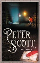 A W Benedict, A. W. Benedict - Peter Scott und die rote Feder Band 3